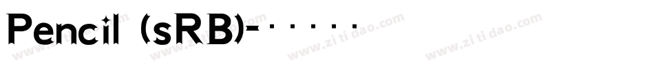 Pencil (sRB)字体转换